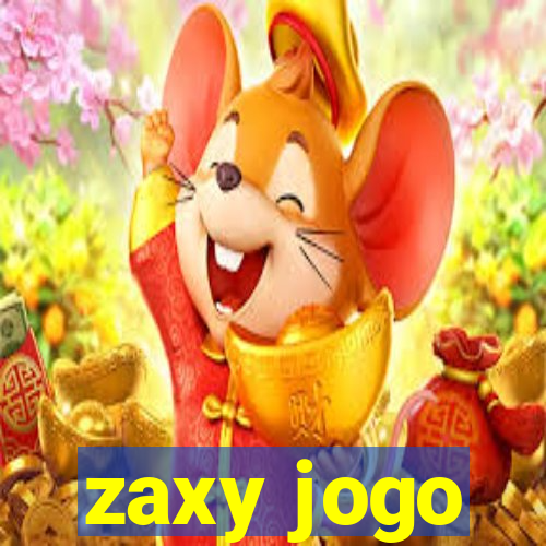 zaxy jogo